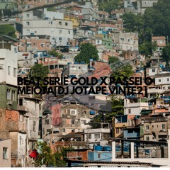 BEAT SERIE GOLD X PASSEI O MEIOTA[DJ JOTAPE VINTE2]