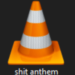 shit anthem