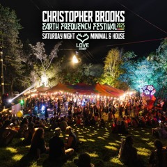 Christopher Brooks @ LOVE CAMP : Earth Frequency Festival 2025