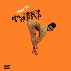 Monfil$ - Twerk