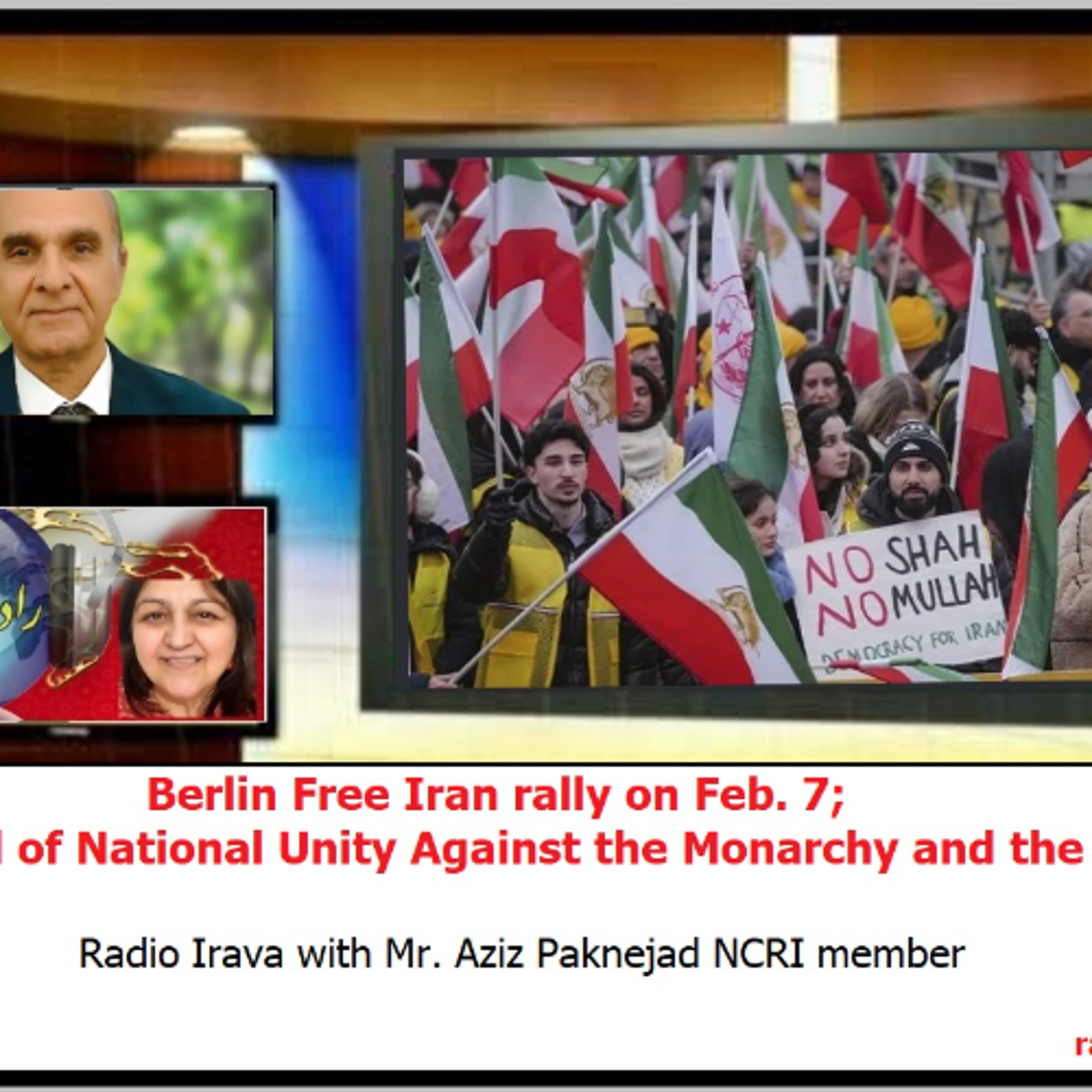 Berlin Free Iran rally on Feb 7; A Symbol of National Unity Against the Monarchy and the Mullahs