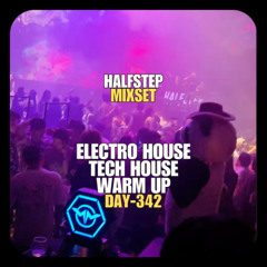 HALFSTEP Mix Vol.6 (Electro House, Tech House, Warm Up)