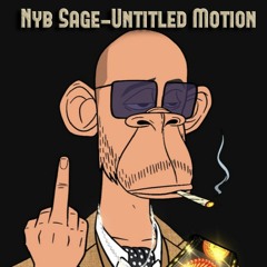 Nyb Sage-Untitled Motion(Prod.HeyyLotus)