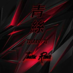 Thanh Tị - 青絲 Remix Ver 2