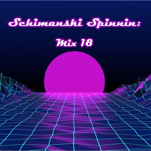 Schimanski Spinnin: Mix 18