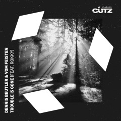 Trouble Is Gone (Extended Mix) [feat. ROKKY]