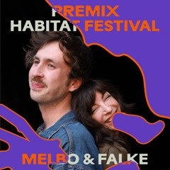 HABITAT 2025 PREMIX - Melbo & Falke