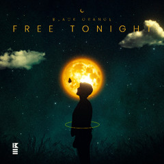 BLACK ORANGE - Free Tonight