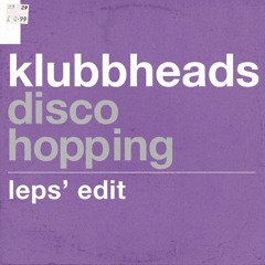 KLUBBHEADS - DISCOHOPPING (LEPS’ EDIT) [FREE DL]