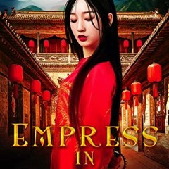 GET PDF EBOOK EPUB KINDLE Empress in Danger (Empress in Disguise Book 3) by  Zoey Gong &  Amanda Rob