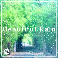 Beautiful Rain 【Free Download】