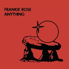 Frankie Rose - Anything
