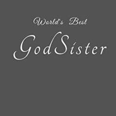 VIEW KINDLE 💖 World's Best Godsister: Special Gift For My Good Sister Notebook Lined