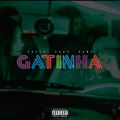 GATINHA - Sueth x Sobs x Kant (prod. peunubeat)