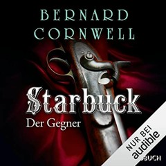 [Read] EBOOK EPUB KINDLE PDF Starbuck - Der Gegner: Die Starbuck-Chroniken 3 by  Bern