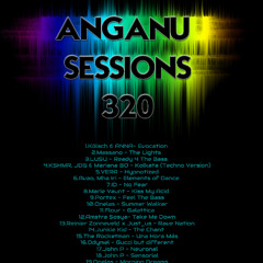 ANGANU SESSION #320 Track Of The Week - Aphøtic - Drop This