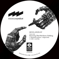TL PREMIERE : MINIMUM SYNDICAT - Knowing That We Know Nothing [Zodiak Commune Records]