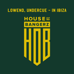 BFF170 Lowend, Undercue - In Ibiza (FREE DOWNLOAD)
