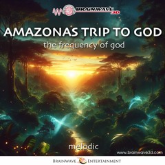 Amazonas Trip to GOD - 432 HZ - Das Tor zu Lichtwelten DEMO