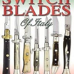 ePUB Download Switchblades of Italy Full Format