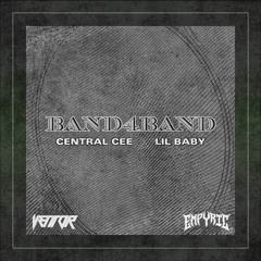 BAND4BAND (feat. Lil Baby)- EMPYRIC x VETITOR [FLIP]