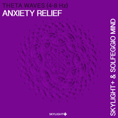 Anxiety Relief, Pt. 1 (4-8 Hz Theta Waves)