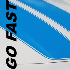 Go Fast (re-mix)