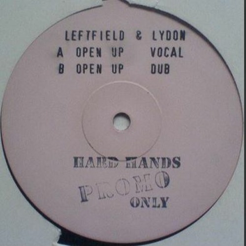 LEFTFIELD & LYDON - OPEN UP - MY PSYCHODELIC RMX