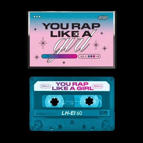 You Rap Like A Girl: Vol. 2