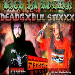 DEADGXD X LIL STIXXX- IM ROLLIN (prod. MRCHEEZL)