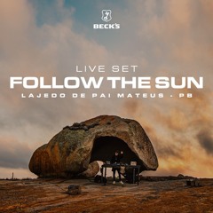 Follow The Sun @ Lajedo de Pai Mateus
