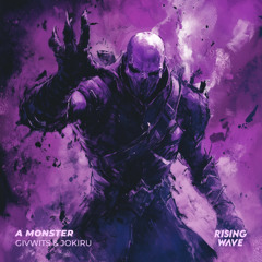 Givwits & JOKIRU - A Monster