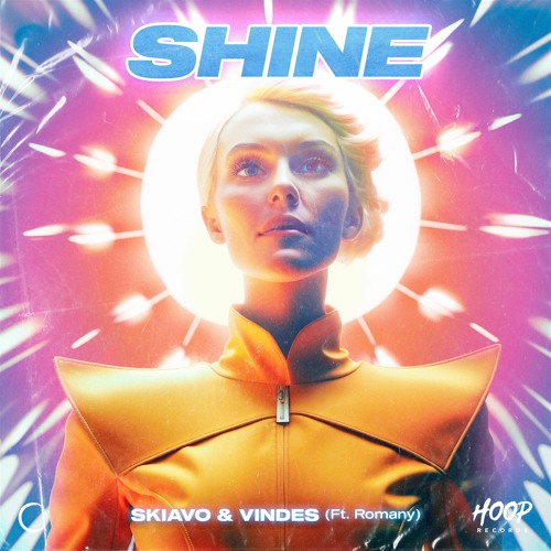 Skiavo & Vindes - SHINE