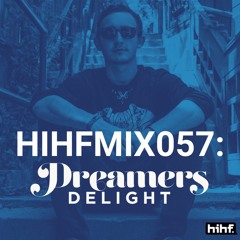 Heard It Here First Guest Mix Vol. 57: Dreamers Delight