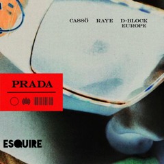 Cassö, RAYE, D - Block Europe - Prada (eSQUIRE Remix) FREE DL