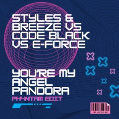 DARREN STYLES, CODE BLACK - YOU'RE MY ANGEL PANDORA (PH4NTAM EDIT) [FREE DOWNLOAD] *PITCHED*