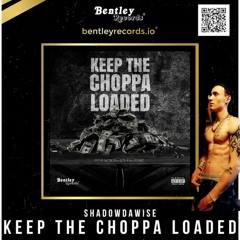 KEEP THE CHOPPA LOADED.mp3