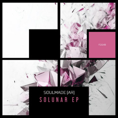 PREMIERE: Solunar - Soulmade (AR) (Original Mix) [Freegrant Music]