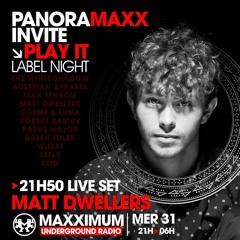 Panoramaxx invite PLAY IT with MATT DWELLERS (31.03.2021) LIVE SET