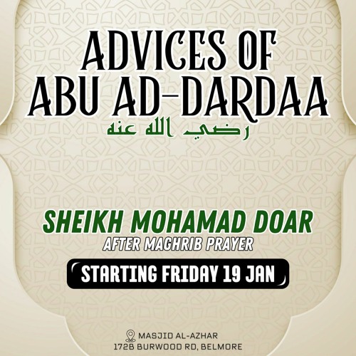 Advices of Abu Ad-Dardaa (may Allah be pleased with him) | Sh. Mohamad Doar