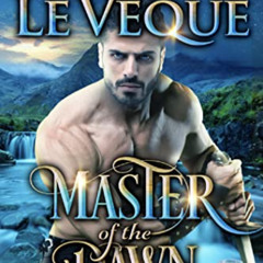 GET PDF 📖 Master of the Dawn: A Medieval Romance (De Reyne Domination Book 5) by  Ka