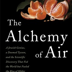[PDF]   The Alchemy of Air: A Jewish Genius, a Doomed Tycoon, and the Sc