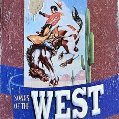 The Songs of the West