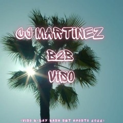 CJ Martinez B2B VISO (VISO B - Day Bash Set Agosto 2022)