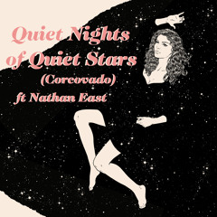 Quiet Nights Of Quiet Stars (Corcovado) [feat. Nathan East]