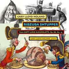 RIBZUBA SHTUPPER from SIXTY LURID ALBUMBLATTS, Op. 88, No. 19