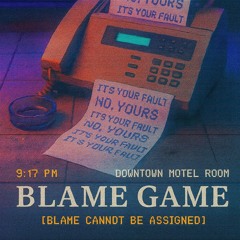 Blame Game