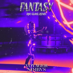 NIMBVS & Voyager - Fantasy (Doc Glock Remix)