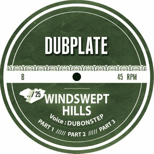 B- Windswept Hills PART 1, 2, 3 (Voice: DubonStep)