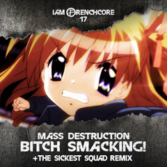 Mass Destruct!on - Bitch Smacking!